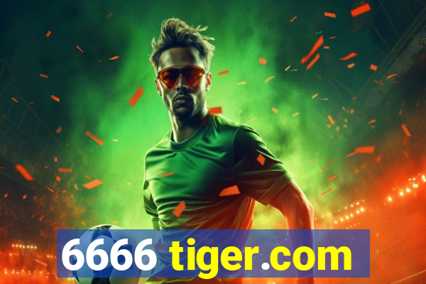 6666 tiger.com